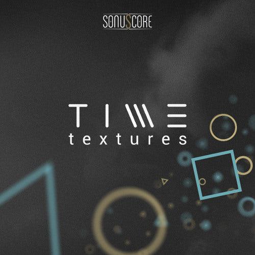 Time Textures - Sonuscore